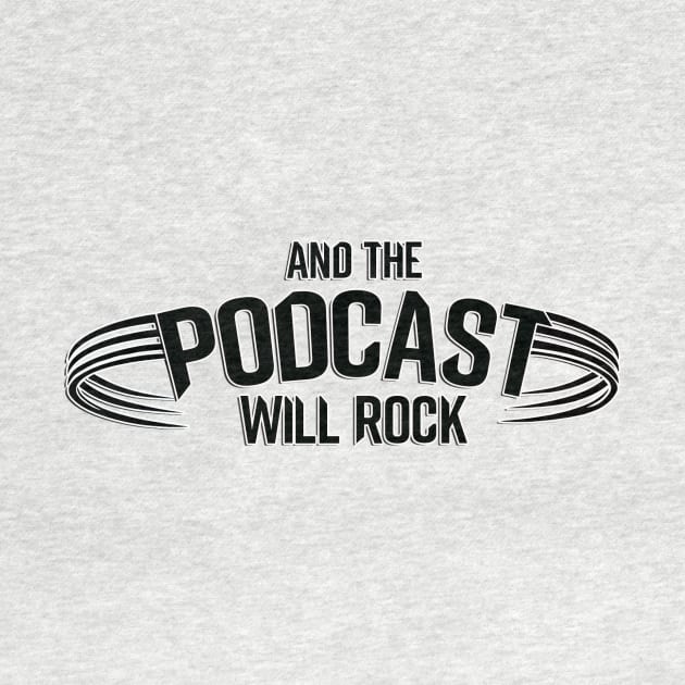 Logo by And The Podcast Will Rock